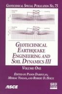 Cover of: Geotechnical earthquake engineering and soil dynamics III: proceedings of a specialty conference ; sponsored by Geo-Institute of the American Society of Civil Engineers ; co-sponsored by US Air Force Office of Scientific Research ; August 3-6, 1998, University of Washington, Seattle, Washington