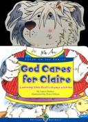 Cover of: God cares for Claire