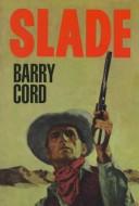 Cover of: Slade by Barry Cord
