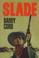 Cover of: Slade (G K Hall Large Print Book Series (Paper))