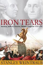 Cover of: Iron tears: America's battle for freedom, Britain's quagmire, 1775-1783