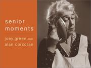 Cover of: Senior moments by Joey Green