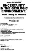 Cover of: Uncertainty in the Geologic Environment: From Theory to Practice, Proceedings of Uncertainty '96, July 31-August 3, 1996, Madison, Wisconsin (Geotechnical Special Publications, No. 58)