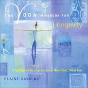 Cover of: The Yoga Minibook for Longevity by Elaine Gavalas