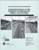 Cover of: Bioremediation in the highway environment by prepared by the Environmental Technology Evaluation Center (EvTEC) and the Highway Innovative Technology Center (HITEC).