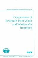 Cover of: Conveyance of Residuals from Water and Wastewater Treatment (Asce Manual and Reports on Engineering Practice)