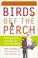 Cover of: Birds Off the Perch