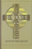 Cover of: The Journey by Alister E. McGrath