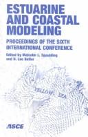 Cover of: Estuarine and Coastal Modeling: Proceedings of the 6th International Conference, November 3-5, 1999, New Orleans, Louisiana