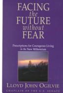 Cover of: Facing the Future Without Fear by Lloyd John Ogilvie