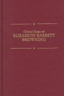 Cover of: Critical Essays on British Literature Series - Elizabeth Barrett Browning (Critical Essays on British Literature Series)