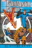 Cover of: Fantastic Four Visionaries - George Perez, Vol. 1
