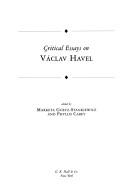 Cover of: Critical essays on Václav Havel