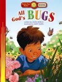 Cover of: All God's Bugs (Happy Day Books) by Laura Derico