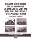 Cover of: Gujarat (Kutch) India M7.7 Earthquake of January 26, 2001 and Napa M5.2 Earthquake of September 3, 2000: Lifeline Performance (Monograph (American Society ... Lifeline Earthquake Engineering), No. 19.) | John M. Eidinger