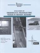 Cover of: Evaluation of Thermocoax Piezoelectric Weigh-In-Motion Sensors (Cerf Report #40586, December 2001)