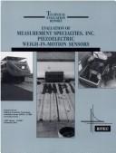 Cover of: Evaluation of Measurement Specialties Inc. Piezoelectric Weigh-In-Motion Sensors (Technical Evaluation Report) by Highway Innovative Technology Evaluation