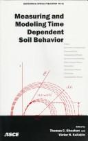 Cover of: Measuring and modeling time dependent soil behavior: proceedings of sessions