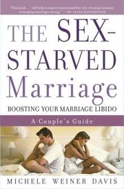 Cover of: The Sex-Starved Marriage: Boosting Your Marriage Libido: A Couple's Guide