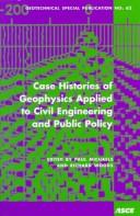 Cover of: Case Histories of Geophysics Applied to Civil Engineering and Public Policy: Proceedings of Sessions Sponsored by the Geo-Institute of the American Society ... (Geotechnical Special Publication, No. 62)