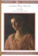 Cover of: Work by Louisa May Alcott, Louisa May Alcott, Joy S. Kasson