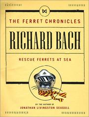 Rescue ferrets at sea by Richard Bach