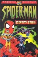Cover of: Spider-Man Identity Crisis (The Marvel's Finest' Collection) by Todd Dezago, Tom DeFalco, Howard MacKie, J. M. Dematteis