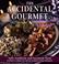 Cover of: The Accidental Gourmet Weekends and Holidays