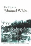 The flâneur by Edmund White