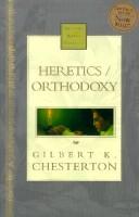 Cover of: Heretics/ Orthodoxy Nelson's Royal Classic by Gilbert Keith Chesterton