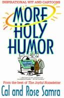 Cover of: More holy humor by [edited by] Cal & Rose Samra.