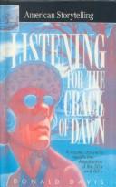 Cover of: Listening for the Crack of Dawn (American Storytelling)