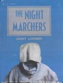 Cover of: The Night Marchers | Janet Lorimer