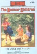 Cover of: The Canoe Trip Mystery (Boxcar Children) by 