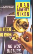 Cover of: The Weekend Was Murder (Dell Natural Medicine Library) by Joan Lowery Nixon, Joan Lowery Nixon