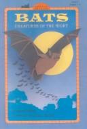 Cover of: Bats: Creatures of the Night