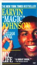 Cover of: My Life by Earvin Johnson, William Novack, William Novak, Roy S. Johnson, Beth Rose, Earvin Johnson, William Novak