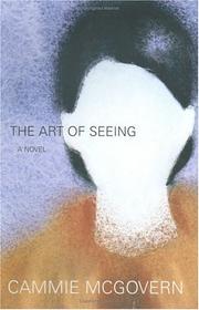 Cover of: The art of seeing by Cammie McGovern