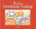 Cover of: Italian Farmhouse Cooking