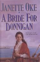 Cover of: A Bride for Donnigan (Women of the West #7) by Janette Oke
