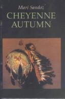 Cover of: Cheyenne Autumn by Mari Sandoz
