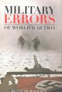 Cover of: Military Errors of World War Two by Kenneth John Macksey, Kenneth John Macksey