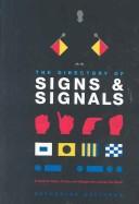 Cover of: The directory of signs and signals: a guide to signs, codes and signals from across the world