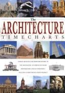 Cover of: The Architecture Timecharts (Timechart Histories) by David Chandler