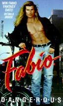 Cover of: Dangerous by Fabio.