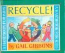 Cover of: Recycle by Gail Gibbons