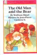 Cover of: The Old Man and the Bear