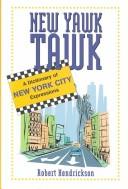 Cover of: New Yawk Tawk by Robert Hendrickson, Robert Hendrickson