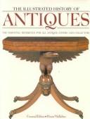Cover of: The Illustrated History of Antiques by Huon Mallalieu