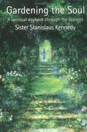 Gardening the Soul by Stanislaus Kennedy